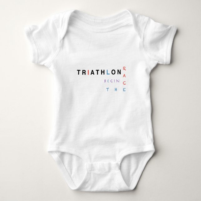 Triathlon let the race begin baby bodysuit (Front)