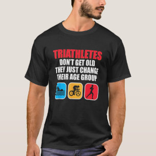Triathlon Men Women Triathletes Swim Bike Run T-Shirt