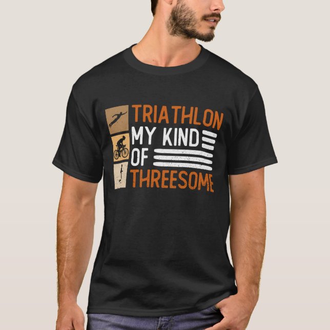 Triathlon My Kind Of Threesome - Triathlon T-Shirt (Front)