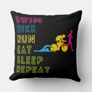Triathlon swim bike run eat sleep repeat cushion