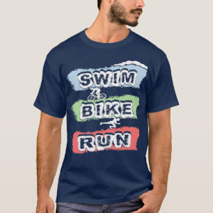 Triathlon Swim Bike Run Triathlete 59 T-Shirt