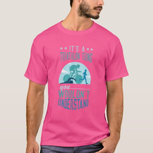 Triathlon Thing Swim Cycle Run Triathlon Supporter T-Shirt (Front)