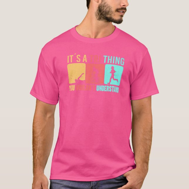 Triathlon Tri Thing  Hobby Triathlete T-Shirt (Front)