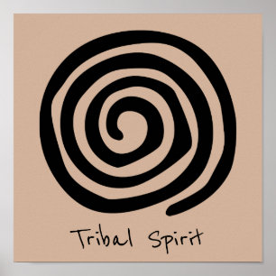 Tribal Spirit slogan Spiral petroglyph tribal Poster