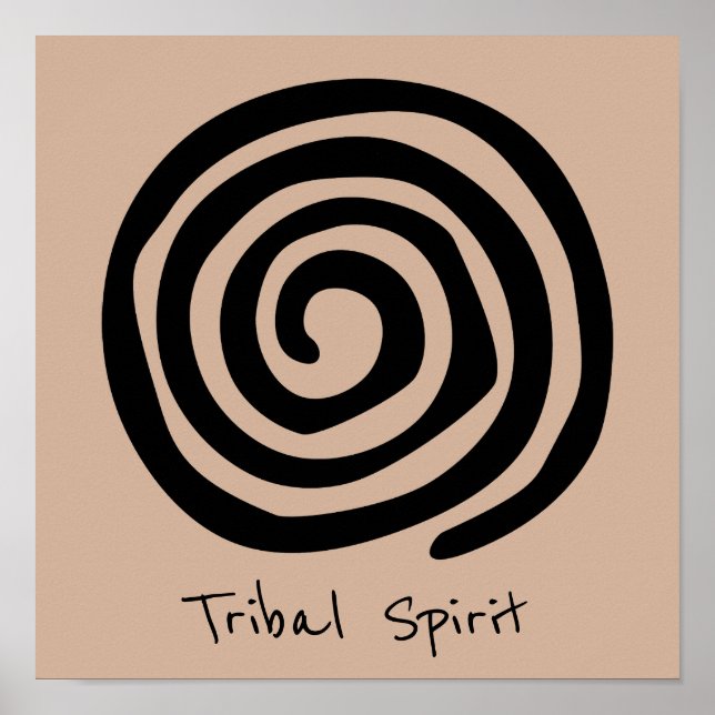Tribal Spirit slogan Spiral petroglyph tribal Poster (Front)