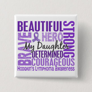 Tribute Square Daughter Hodgkins Lymphoma 15 Cm Square Badge