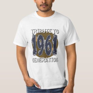 Tribute t-shirt to 1961 birthday generation