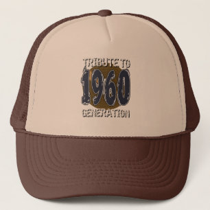 Tribute to 1960 generation anniversaire trucker hat