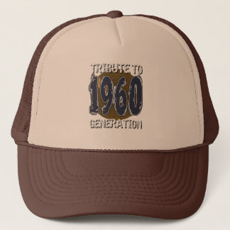 Tribute to 1960 generation anniversaire trucker hat