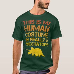 Triceratops Dinosaur This Is My Human Costume Hall T-Shirt