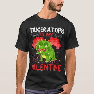 Triceratops Is My Valentine Funny Triceratops Vale T-Shirt