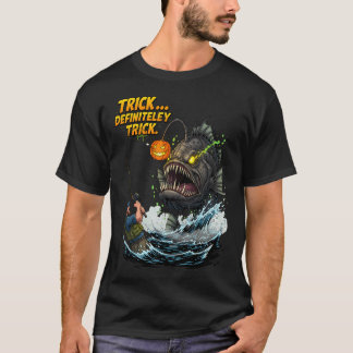 Trick... Definitely Trick fishing T-Shirt