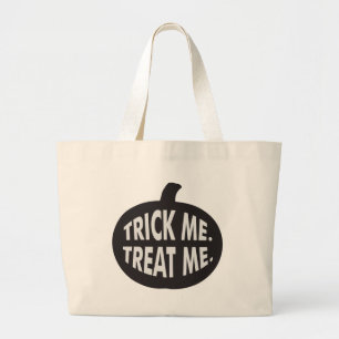 Trick Me Treat Me B/W Large Tote Bag