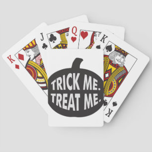 Trick Me Treat Me B/W Playing Cards