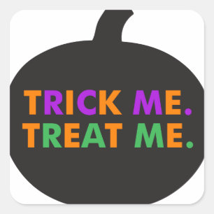 Trick Me Treat Me, Multi-Colours Square Sticker
