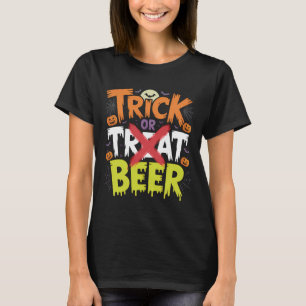 Trick or Beer Funny Halloween Art T-Shirt