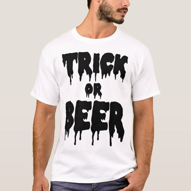 trick or beer T-Shirt (Front)