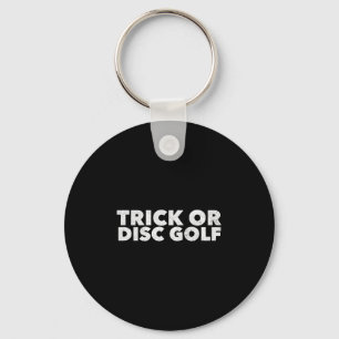 Trick Or Disc Golf Funny Halloween Key Ring