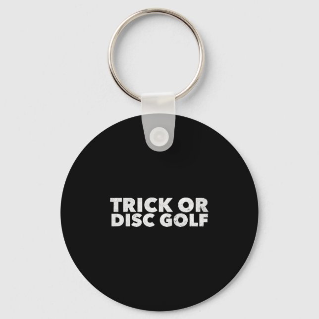 Trick Or Disc Golf Funny Halloween Key Ring (Front)