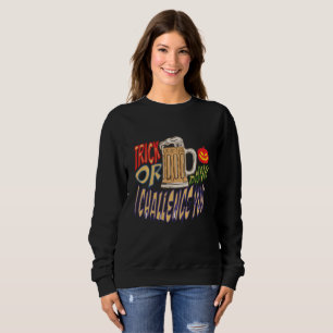 Trick Or Drink, Happy Halloween Spooky Booze Sweatshirt