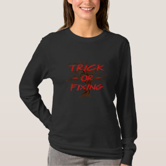 Trick Or Fixing Halloween Mechanic Scary Servicema T-Shirt