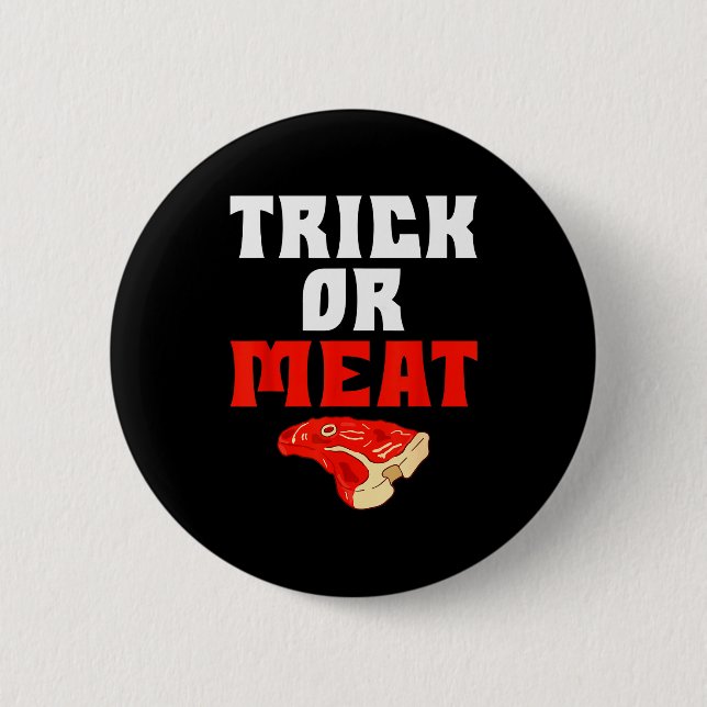 Trick Or Meat Halloween Bbq Grill Funny Beef  6 Cm Round Badge (Front)