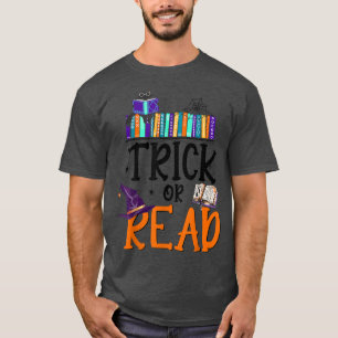 Trick Or Read,Reading Witch,Book Lover,Librarian H T-Shirt