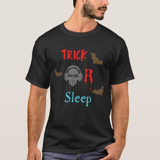 Trick Or Sleep Halloween Edition Black Shirt (Front)