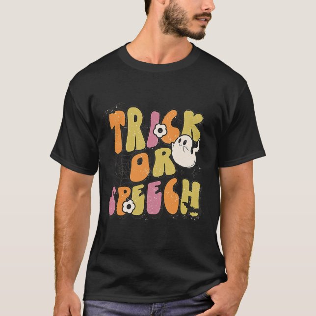 Trick Or Speech Groovy Halloween Speech Pathology  T-Shirt (Front)