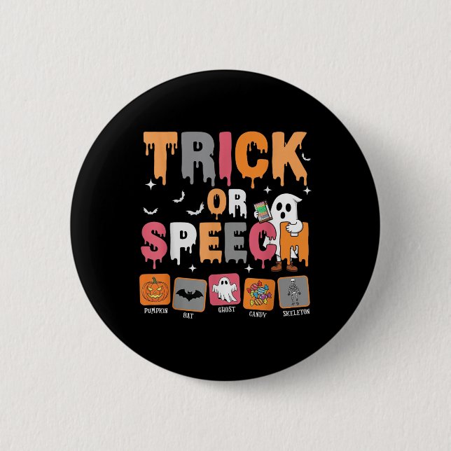 Trick Or Speech Halloween Slp Speech Language Path 6 Cm Round Badge (Front)