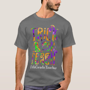 Trick Or Teach 5th Grade Teacher Tie Dye Halloween T-Shirt