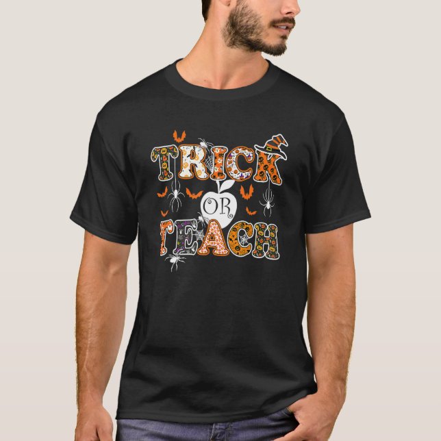 Trick Or Teach Cute Halloween Teacher Men Women 2 T-Shirt (Front)