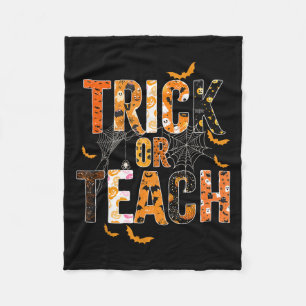 Trick Or Teach Funny Halloween Teacher Shirt For W Fleece Blanket
