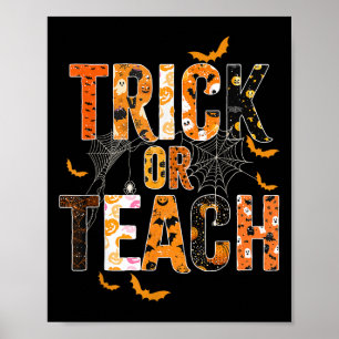 Trick Or Teach Funny Halloween Teacher Shirt For W Poster