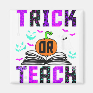 Trick Or Teach Funny Teacher Halloween Costume Cut Magnet