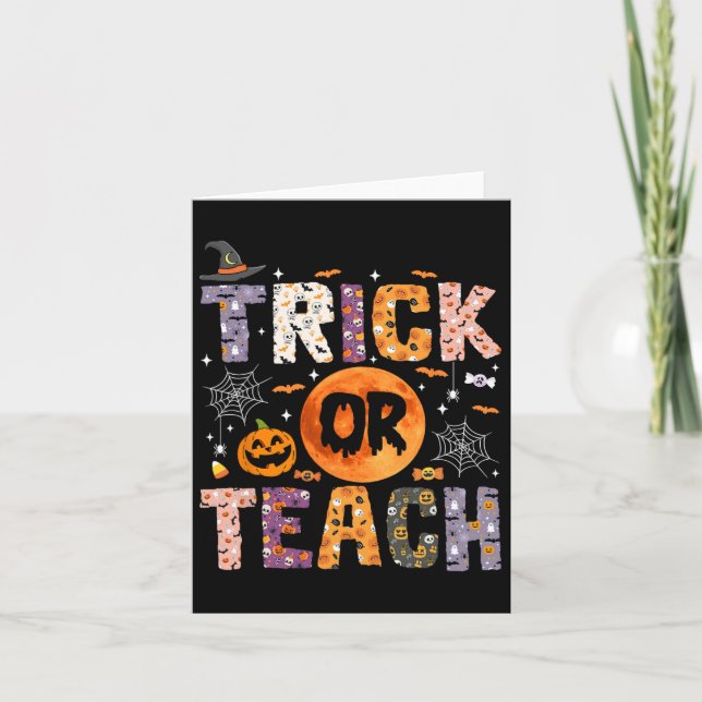 Trick Or Teach Funny Teachers Halloween Ghost  Card (Front)