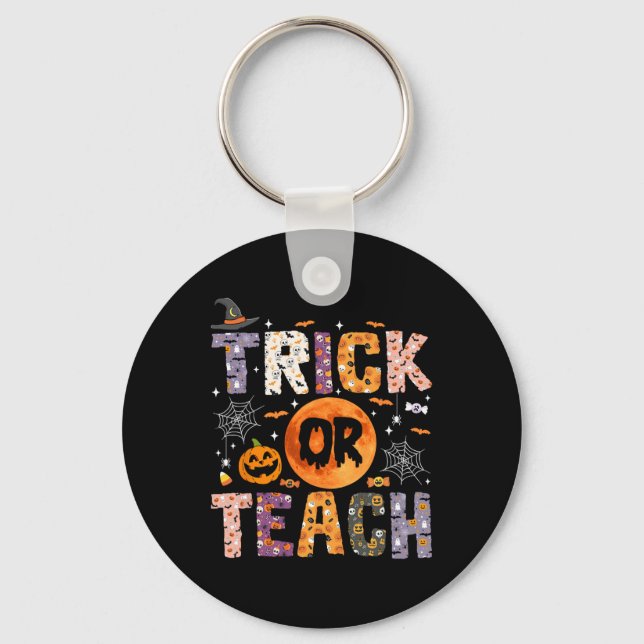 Trick Or Teach Funny Teachers Halloween Ghost  Key Ring (Front)