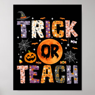 Trick Or Teach Funny Teachers Halloween Ghost  Poster