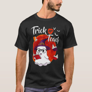 Trick Or Teach Ghost Teacher Halloween Costume 202 T-Shirt
