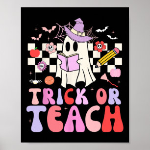 Trick Or Teach Groovy Teacher Halloween Retro Flor Poster