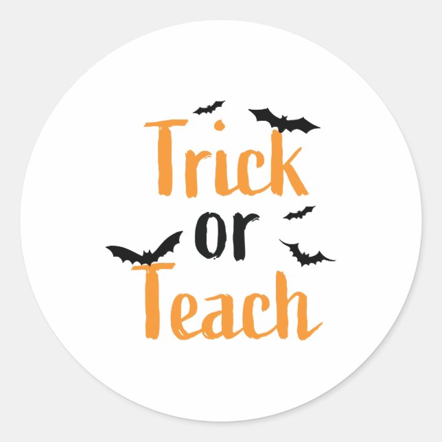 Trick or teach- Halloween design Classic Round Sticker (Front)