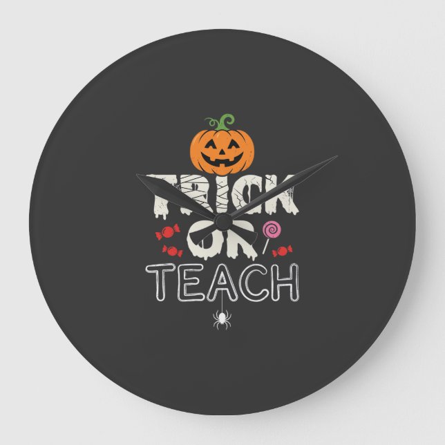 Trick or Teach Halloween Teacher Design (2)_1 Large Clock (Front)
