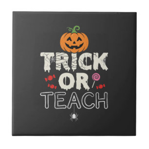 Trick or Teach Halloween Teacher Design (2)_1 Tile
