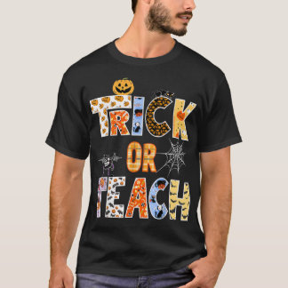 Trick Or Teach Halloween Teacher Witches Vibes Aut T-Shirt