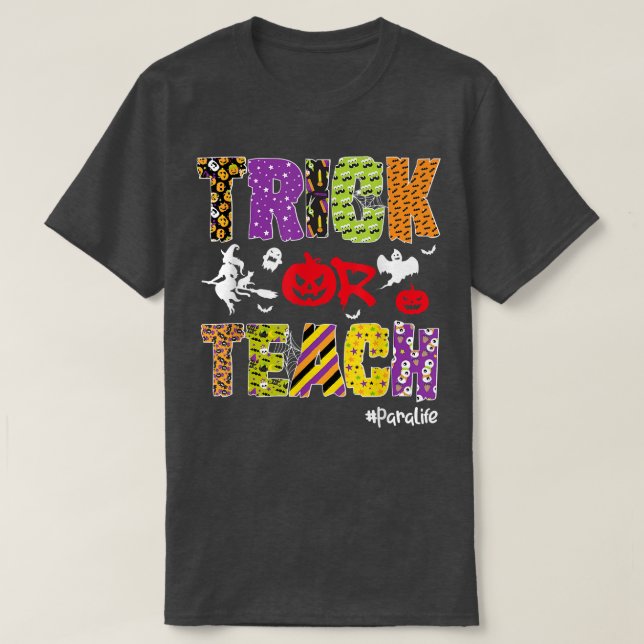 Trick Or Teach Para Life Halloween Pumpkin Skeleto T-Shirt (Design Front)