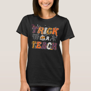 Trick Or Teach Teacher Halloween Costume Day Man W T-Shirt