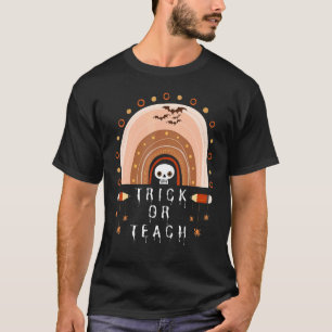 Trick or Teach Teacher Halloween Costume Rainbow T-Shirt