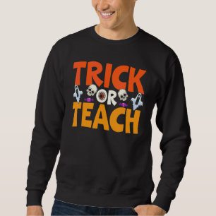 Trick or Teach Teacher Pumpkin Ghost Halloween Cos Sweatshirt