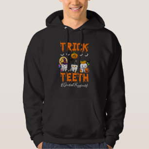 Trick Or Teeth Dental Hygienist Dentist Halloween  Hoodie