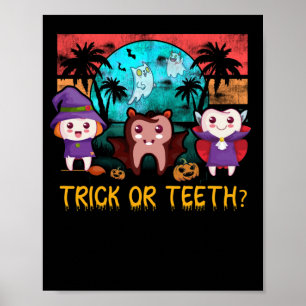Trick Or Teeth Dentist Halloween Costume Dental Poster